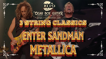 3 String Classics - Metallica for Cigar Box Guitar