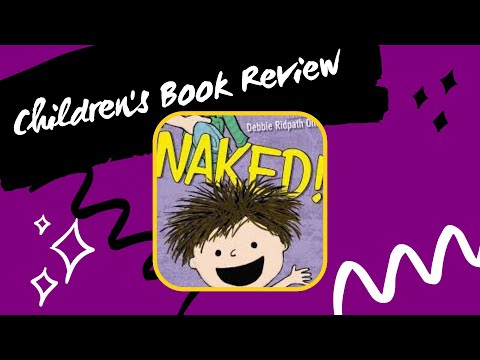 NAKED : CHILDREN'S BOOK REVIEW : KIDS BOOK READ ALOUD