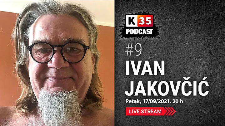 Ivan Nino Jakovi, ivotni intervju bez cenzure - podcast k35