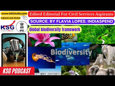 KSG Podcast | Global biodiversity framework #upsc #editorial #editorialanalysis