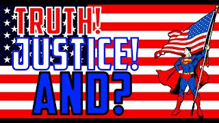 Why Truth Justice & THE AMERICAN WAY Is Important To Superman