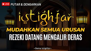 Download Lagu Dzikir Istighfar: Dahsyat membuka 1001 pintu rezeki, menenangkan hati MP3