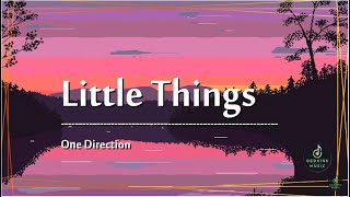 Little things - One Direction || Lyrics