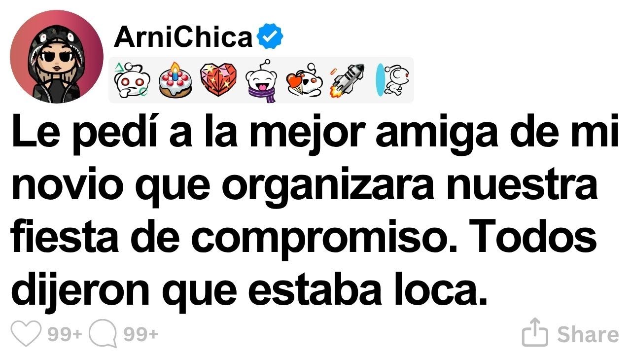 [TODA LA HISTORIA] Le pedí a la mejor amiga de mi novio que organizara nuestra fiesta de compromiso.