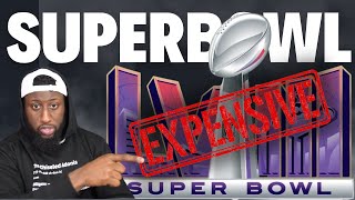 The Superbowl Is TOO DAMN EXPENSIVE