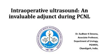 Intra-Operative Ultrasound An Invaluable Adjunct During Pcnl