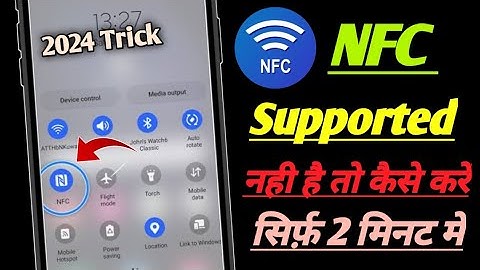 NFC not supported problem fix 2024! NFC support kaise karen! how to enable NFC support Android mobil