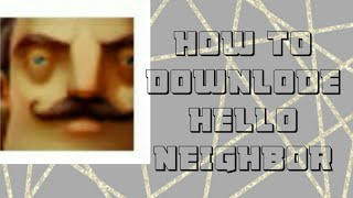 How to download hello neighbor /download/ crazy tips🤘 screenshot 5