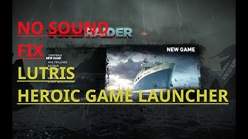 Heroic Games Launcher  no audio, lutris no audio FIX