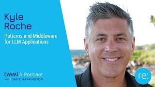 Patterns and Middleware for LLM Applications with Kyle Roche - 659