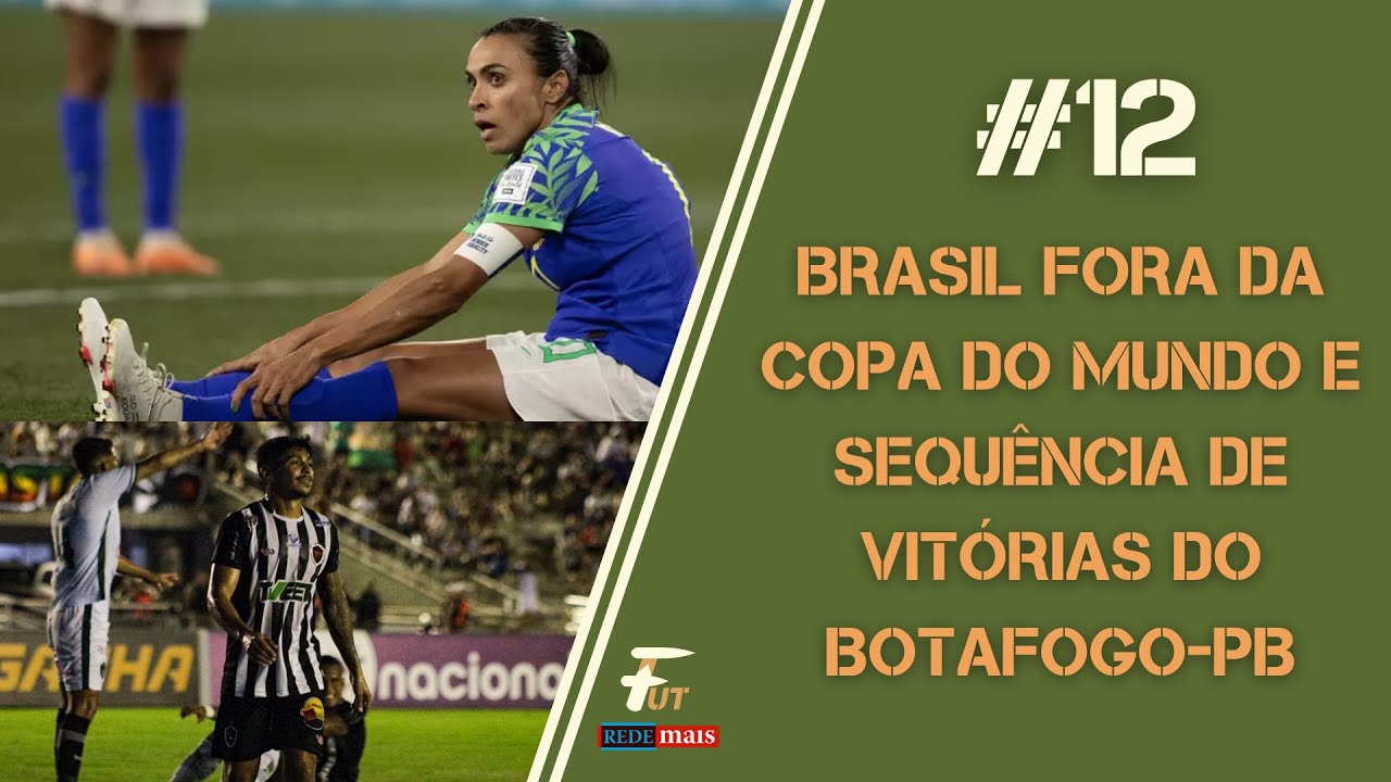 +FUT: BRASIL FORA DA COPA DO MUNDO E SEQUÊNCIA DE VITÓRIAS DO BOTAFOGO ...