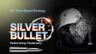 Ict Silver Bullet For Beginners Time Based Strategy Of Ict Easy Profitable Forex Strategy