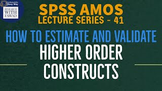 Famous 41. SPSS AMOS | Higher/Second Order Construct Analysis - (See Description) Net Worth