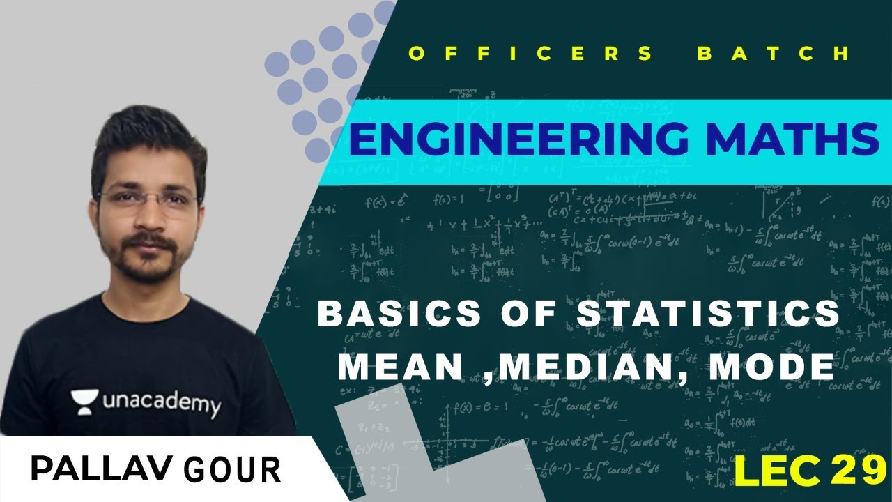 Basics Of Statistics (Mean, Median, Mode) | L:29 | Engineering Mathematics | ESE | OFFICERS BATCH