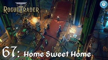 Back Where We Belong | ROGUE TRADER | Grimdark CRPG | Part 67