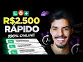 ✅ [GARANTIDO] O JEITO MAIS RÁPIDO de GANHAR R$2.500,OO na INTERNET começando do ZERO (online)