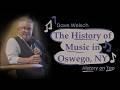 The History of Music in Oswego, NY | History on Tap