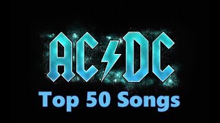 Top 10 Ac Dc Songs 50 Songs Greatest Hits Angus Young Youtube