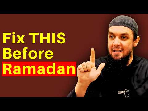 Not Ready For Ramadan Yet Fix THIS Before It Starts Ustadh Muhammad Tim Humble 