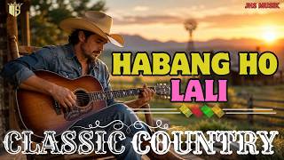 HABANG HO LALI || Classic Country Tribute