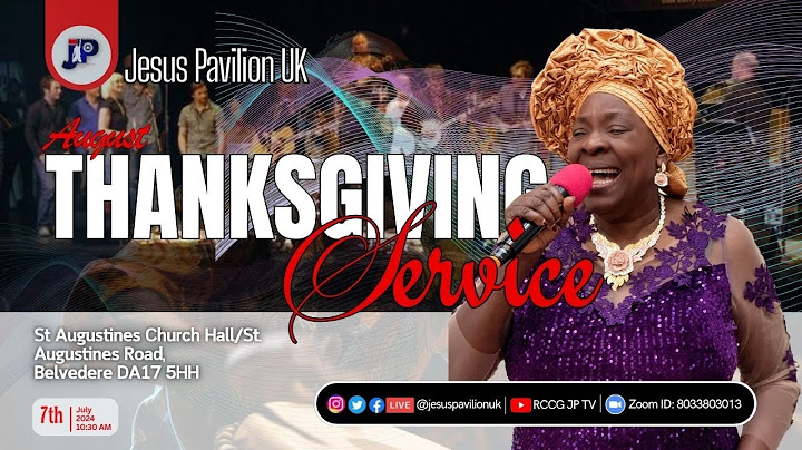 RCCG Jesus Pavilion August Thanksgiving Sunday -2024
