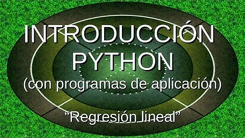 Curso de Introducción a Python 2022 | - Programa: Regresión lineal -