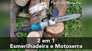 : Kit Motoserra para Esmerilhadeira "MONTAGEM E TESTE" Chain saw kit. Woodworking