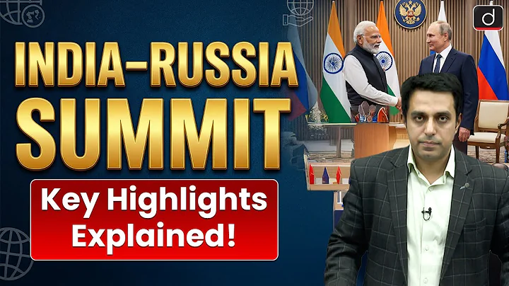 Putin’s India Visit | 23rd India–Russia Annual Summit Explained | UPSC | Drishti IAS English