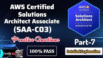 AWS Certified Solutions Architect Associate |Part- 7 | SAA-C03 | Exam Questions | SAA Dump | C03