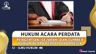 Hukum Acara Perdata 01 | Pengertian, Sejarah, dan Sumber Hukum Acara Perdata Indonesia #tutorial