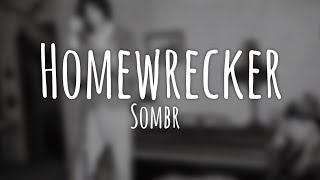 Homewrecker - Sombr 
