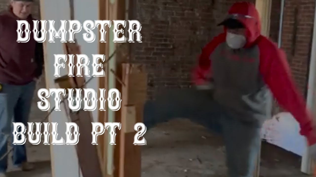 Dumpster Fire Podcast Studio Vlog Ep2 - YouTube