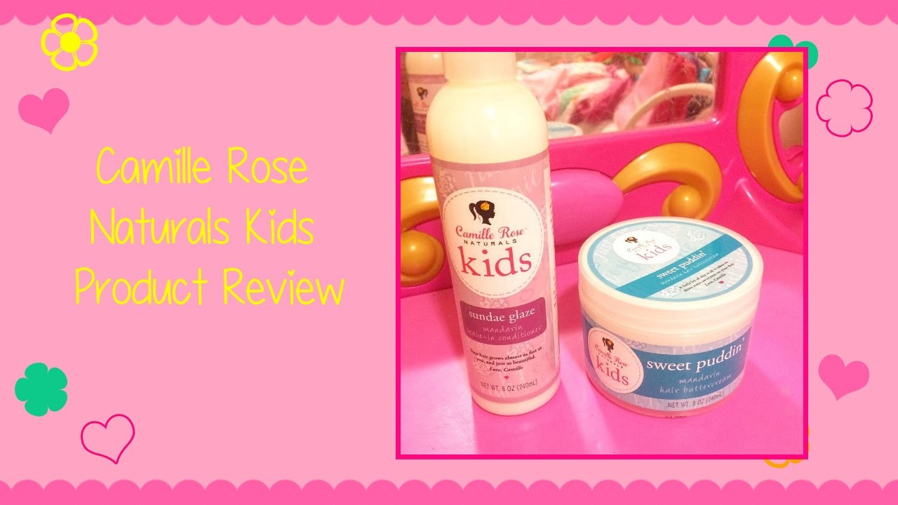 Camille Rose Naturals Kids Product Review