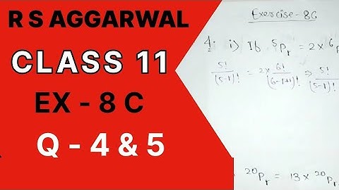 Permutations Ex 8C / Q no 4 /5 R S Aggarwal Class 11th Math