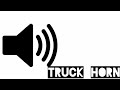 Truck horn sound effect