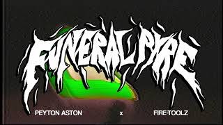 Peyton Aston & Fire-Toolz - Funeral Pyre (Official Music Video)