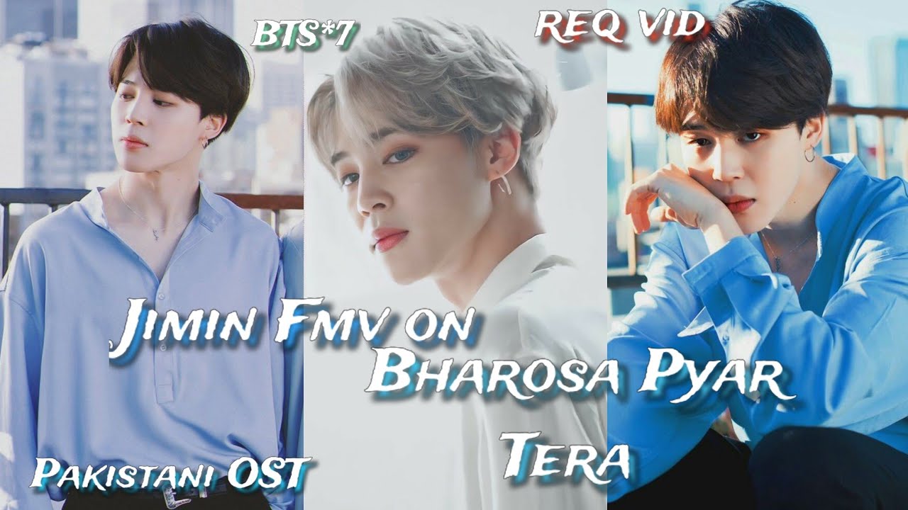 req vid💜Jimin Fmv on Bharosa pyar Tera💜Jimin Fmv on Pakistani OST💜#bts #btsedit #jimin #jiminbts 💜