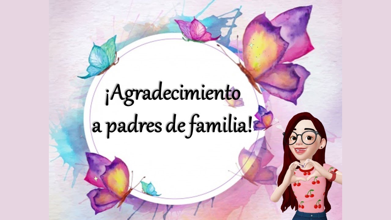 Palabras De Agradecimiento De Un Profesor A Los Padres De Familia - Laura  Acuña