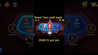 Royel Teen patti Back - 2048 Cr pot win🔥🔥 #azahar screenshot 1