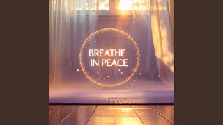 Breathe In Peace