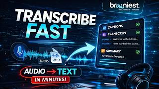 Brainiest AI Transcribe Audio Tutorial for Captions and Transcripts