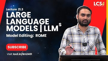LLMs | ROME: Locating and Editing Factual Associations in GPT | Lec 21.3