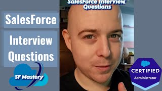 Mastering the Salesforce Admin Interview: Top 3 Essential Questions