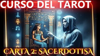 🌙 Descubre el Arcano 2 del Tarot: LA SACERDOTISA | Curso Especializado en Tarot 🔮