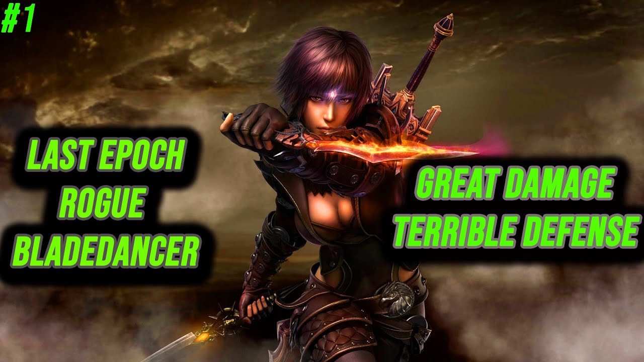 Last Epoch Rogue SSF Dual Wield #1 Great Damage But Terrible Defense