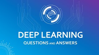 Deep Learning Interview Questions and Answers | Basics of Deep Learning & AI