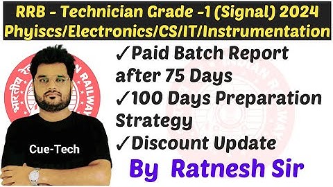 RRB Technician Grade 1 [Signal] Paid Batch 100 Days Plan Physics/Electronics/CS/IT by Ratnesh Sir