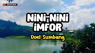 NINI NINI IMFOR - DOEL SUMBANG