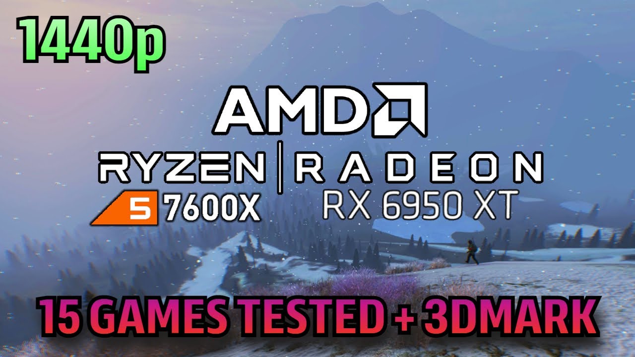 6950 XT on AM5? | R5 7600X + RX 6950 XT | 15 Games Tested + 3DMark ...
