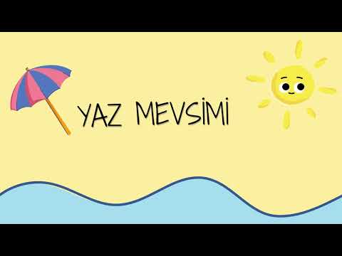 Yaz Mevsimi Okul Öncesi / Yaz Mevsimini Öğreniyoruz